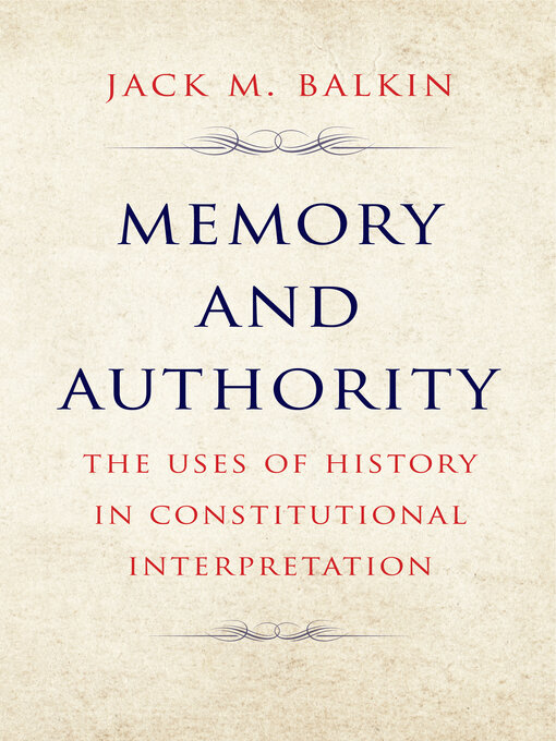 Title details for Memory and Authority by Jack M. Balkin - Available